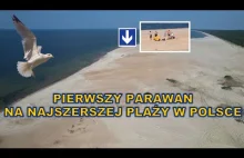Pierwszy parawan na najszerszej plaży w Polsce -relacja dronowa.