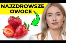 10 najzdrowszych owoców