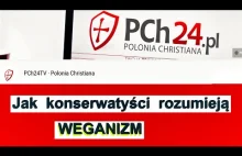 PCh24 EKOLOGIZM, weganizm i rewolucja ekonomiczna wg dr Ciborowskiej