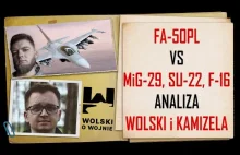 Wolski z Kamizelą: FA-50 vs MiG-29, Su-22, F-16 KTÓRY LEPSZY?