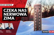 Czeka nas nerwowa zima. Spięcie