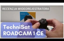 TechniSat ROADCAM 1 CE - recenzja wideorejestratora / kamerki samochodowej