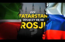 Co z tym separatyzmem? Jak Tatarstan traci suwerenność