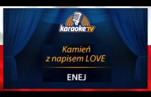 Enej - KAMIEŃ Z NAPISEM LOVE - Polskie Karaoke TV