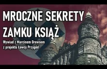 Mroczne nazistowskie sekrety Zamku Książ