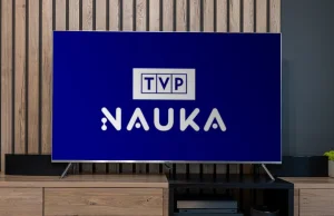 Telewizja Polska będzie nadawać nowy kanał - TVP Nauka