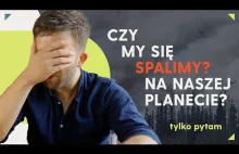 Czy spalimy się na naszej planecie?