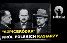 „Szpicbródka”. Król polskich kasiarzy