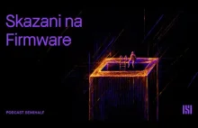 Klimatyczny podcast nt. BIOS/UEFI oraz firmware elektroniki która nas otacza