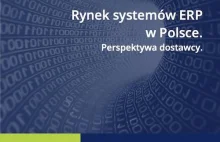Raport systemów ERP w Polsce. Perspektywa dostawcy do pobrania ZA DARMO