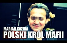 Marian Kozina - POLSKI BOSS globalnej MAFII