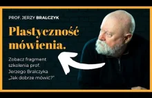 Prof. Jerzy Bralczyk - Plastyczność mówienia.