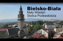 Bielsko-Biała - Mały Wiedeń - Stolica Podbeskidzia