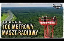 Weszliśmy na 100 METROWY maszt radiowy! ft. @Urbex Team Kwidzyn | #urbanclimbing