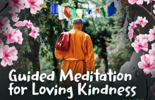 Medytacja sterowana dla czułej życzliwości