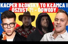 Kacper Błońsky vs Mateusz Kaniowski - BŁOŃSKI TO KŁAMCA I MANIPULANT?! - DOWODY