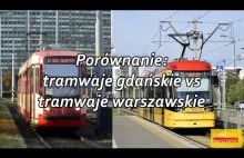 Porównanie: tramwaje gdańskie vs tramwaje warszawskie