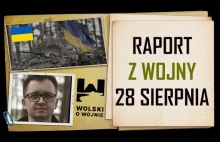 Ukraina - raport z wojny 28.08.2022. Rosyjskie przygotowania?