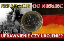 CZY NIEMCY ZAPŁACĄ POLSCE REPARACJE?