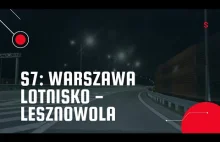 S7: Warszawa Lotnisko - Lesznowola. Otwarta! Pierwszy przejazd