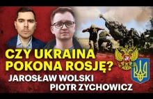 Słabość czy siła? Realne szanse ukraińskiej ofensywy Jarosław Wolski i Zychowicz