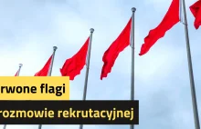 Czerwone flagi na rozmowie rekrutacyjnej
