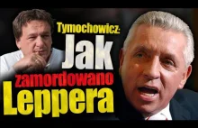 Tymochowicz zdradza szczegóły jak zamordowano Leppera. Jan Piński.