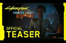 Cyberpunk 2077: Phantom Liberty — Official Teaser