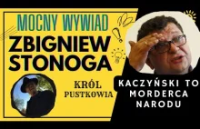 ZBIGNIEW STONOGA: KACZYŃSKI TO MORDERCA NARODU | WYWIAD CZ. I