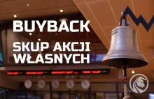 Buyback - skup akcji własnych. Czy to dobrze wróży dla spółki?