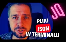 Praca z plikami JSON - tutorial JQ