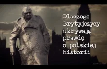 Dlaczego Brytyjczycy ukrywają prawdę o polskiej historii