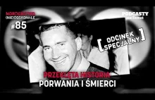 Przeklęta historia śmierci Krzysztofa Olewnika | MORDERSTWO (NIE)DOSKONAŁE #85