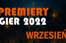 Premiery gier wrzesień 2022 (PC, PS, Xbox)