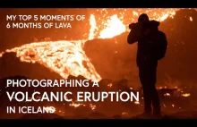 Photographing an Active Volcano - My Top 5 Moments
