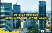 Zitelmann – Czy Polacy zapominają, dzięki czemu odnieśli tak wielki sukces?