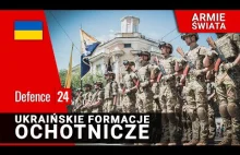 Ukraińskie formacje ochotnicze [Armie Świata odc. 47]