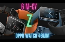 Oppo Watch 46mm - Subiektywnie po 6-ściu miesiącach.