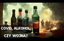 Alkohol, covid czy wojna - co zbiera gorsze żniwo w Rosji?