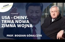 TRWA NOWA ZIMNA WOJNA. CHINY– USA. Chińskie spojrzenie na Ukrainę i Rosję