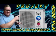 Pompa ciepła z klimatyzatora projekt DIY za 4000 PLN, jak zrobić.