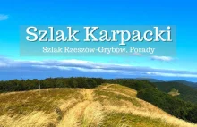 Jak przejść najdzikszy szlak w Polsce? Szlak Karpacki (Rzeszów-Grybów)
