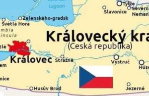 Pierwsza decyzja Czech po aneksji Kaliningradu to zmiana nazwy