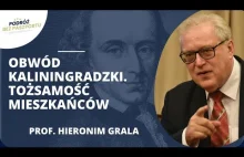 Czy Kaliningrad może być kiedyś polski? A może osobne państwo? | prof. H. Grala