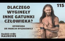 Dlaczego zniknęły inne gatunki ludzi? | dr Marcin Ryszkiewicz