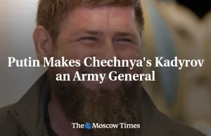Putin mianuje Kadyrova genrałem