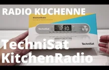 TechniSat KitchenRadio - radio kuchenne do nowoczesnej kuchni - recenzja / test
