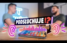 Test smartphonów - czy telefon nas podsł#!$%@?