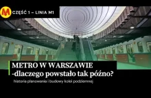 METRO WARSZAWA - I LINIA | - dlaczego powstało dopiero w latach 90-tych?