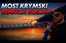 Most wybuchł. Reakcja Rosjan